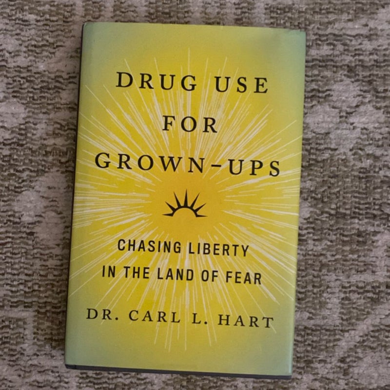 Drug Use for Grown-Ups