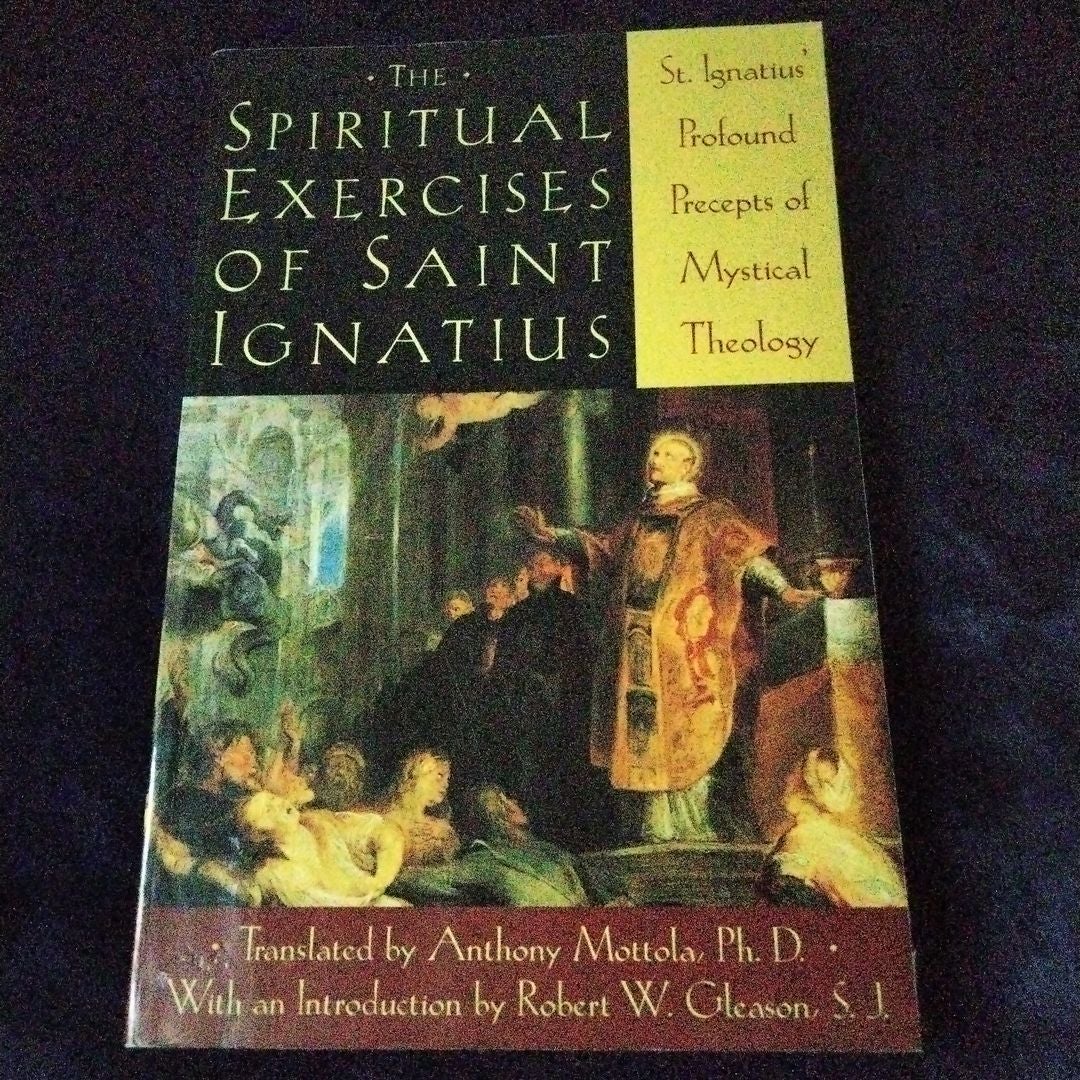 The Spiritual Exercises of Saint Ignatius