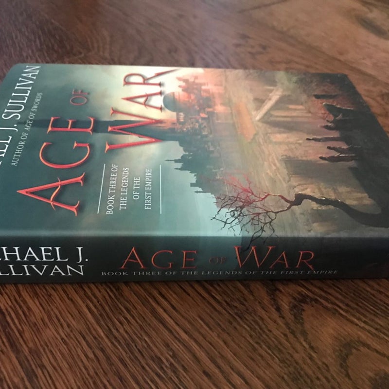 Age Of War - Legends Of The First Empire #3, Fantasy Series, Michael J Sullivan, 1st Edition