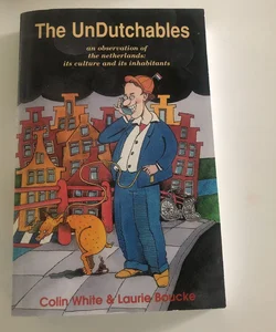 The Undutchables