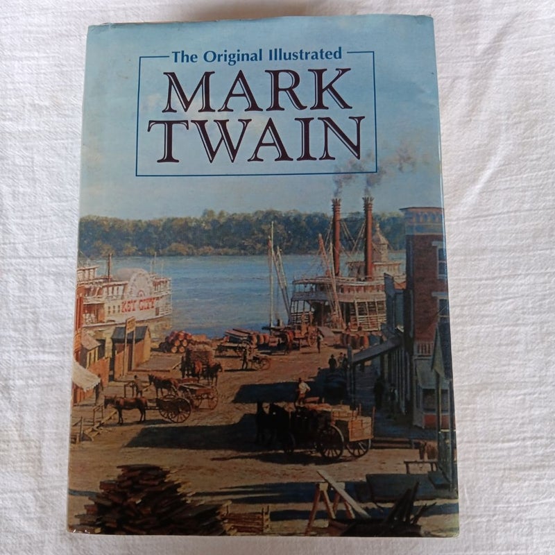 The Original Illustrated Mark Twain