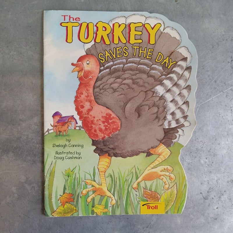 The Turkey Saves the Day