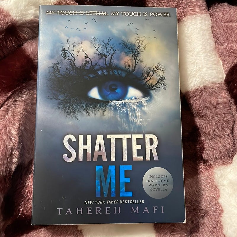 Shatter Me