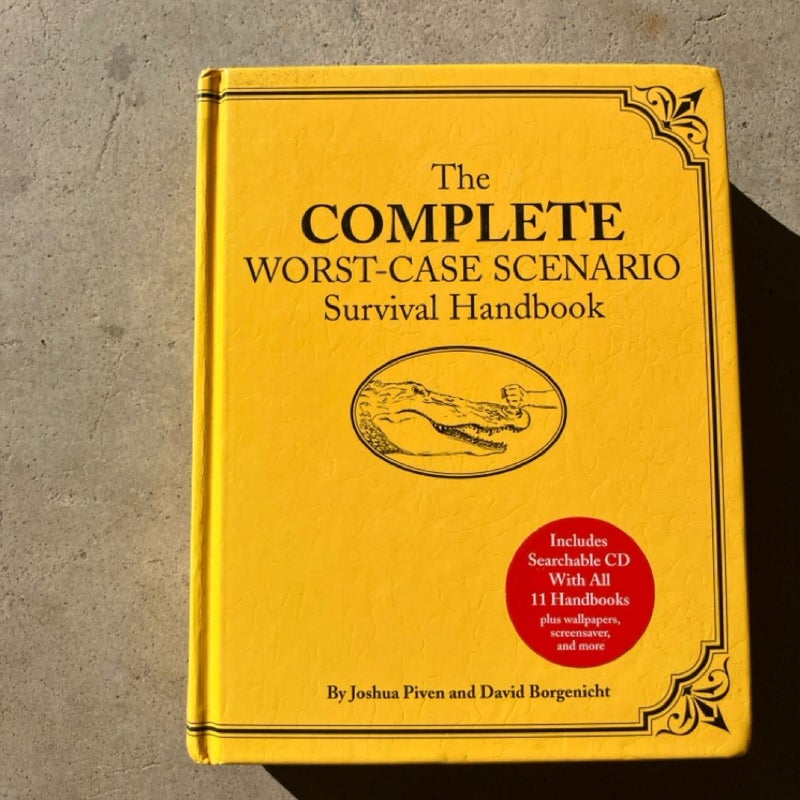 The Complete Worst-Case Scenario Survival Handbook