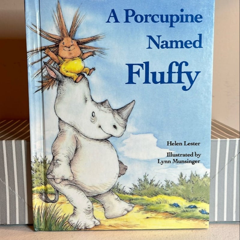 A Porcupine Named Fluffy