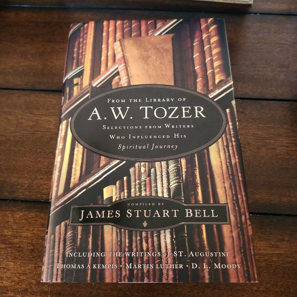 From the Library of A. W. Tozer by James Stuart Bell, Lyle Dorsett