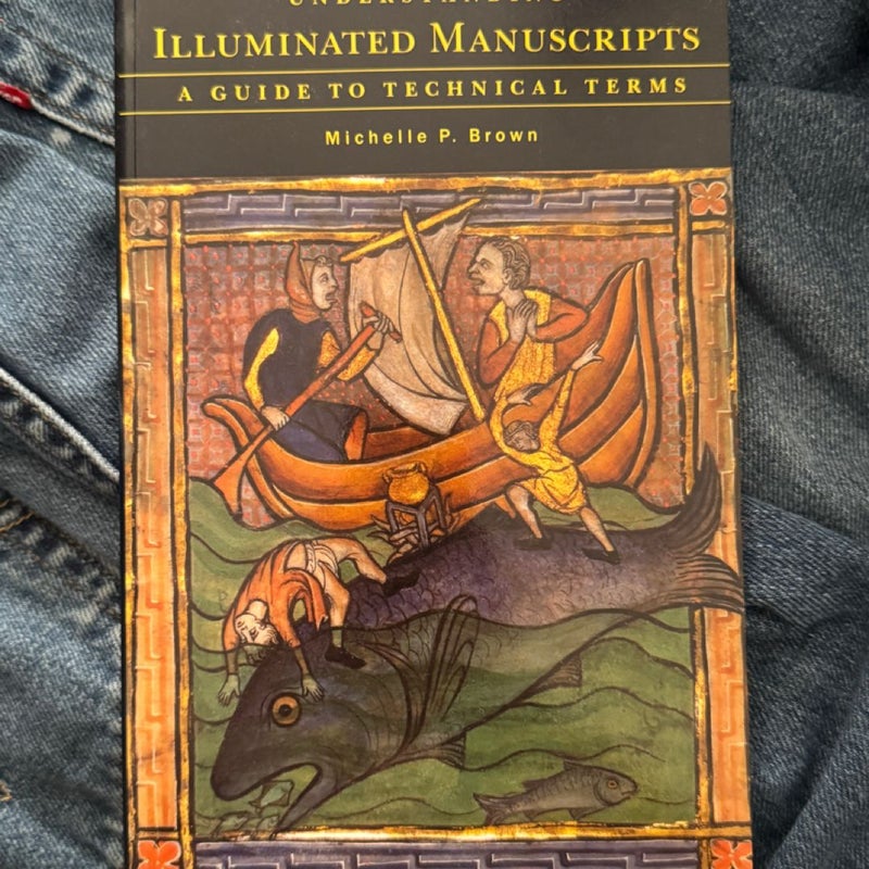 Understanding Illuminated Manuscripts