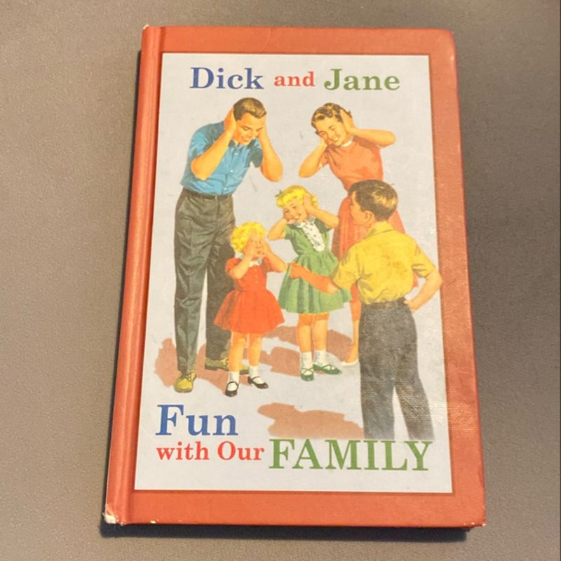 Dick and Jane Fun with Our Family