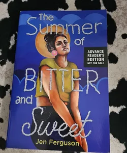 The Summer of Bitter and Sweet