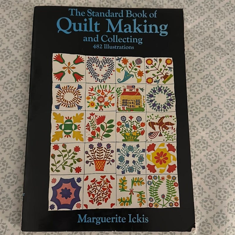 The standard Book of Quilt Making and Collecting
