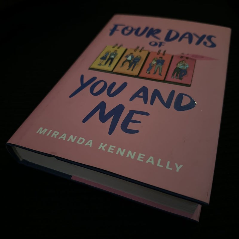 Four Days of You and Me
