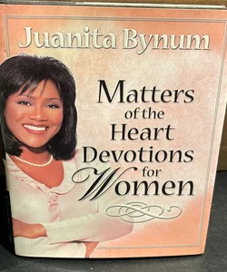 Matters of the Heart Devotions for Women
