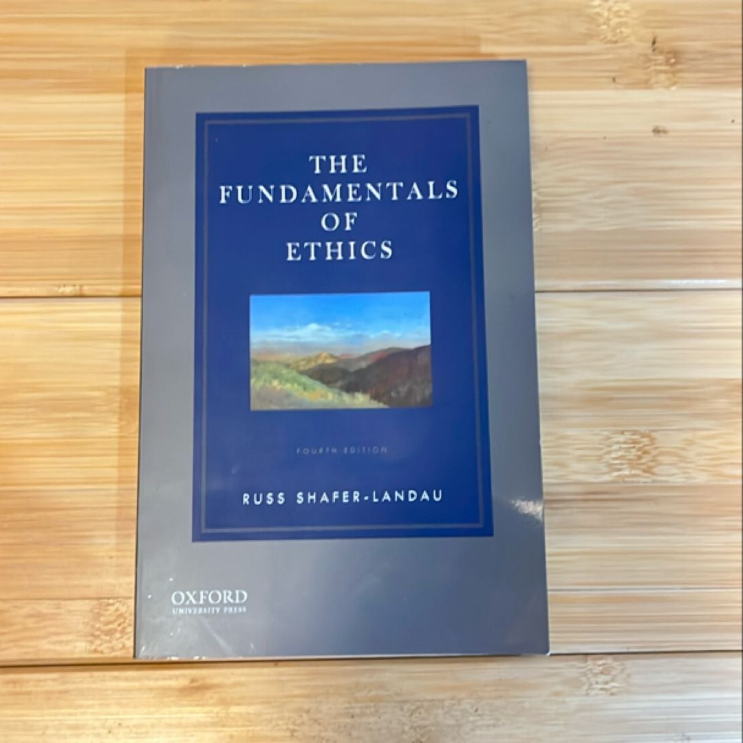 The Fundamentals of Ethics