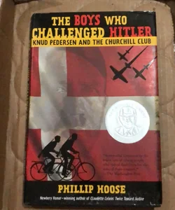 The Boys Who Challenged Hitler  90