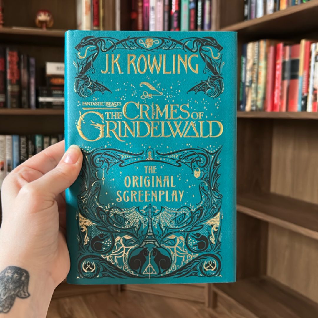 Fantastic Beasts: the Crimes of Grindelwald: the Original Screenplay