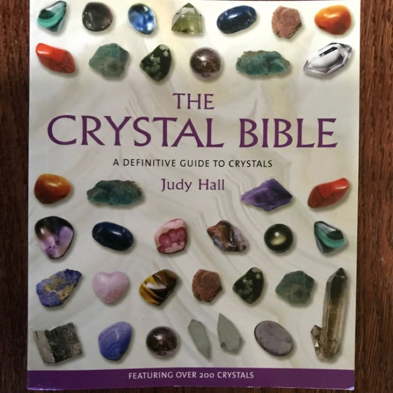 The Crystal Bible (Metaphysical Gemstone Dictionary) Judy Hall 