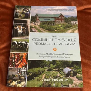 The Community-Scale Permaculture Farm
