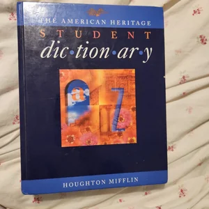 The American Heritage Student Dictionary