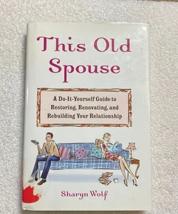 This Old Spouse