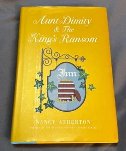 Aunt Dimity and the King's Ransom
