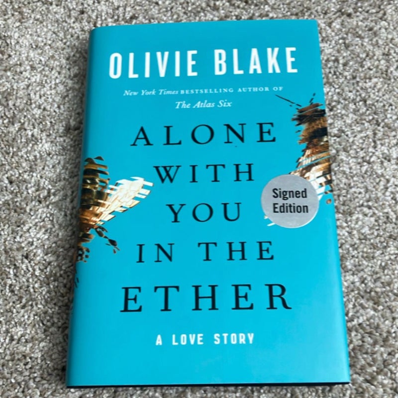 Alone with You in the Ether SIGNED