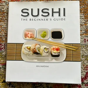 Sushi: the Beginner's Guide