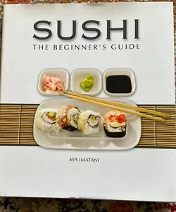 Sushi: the Beginner's Guide