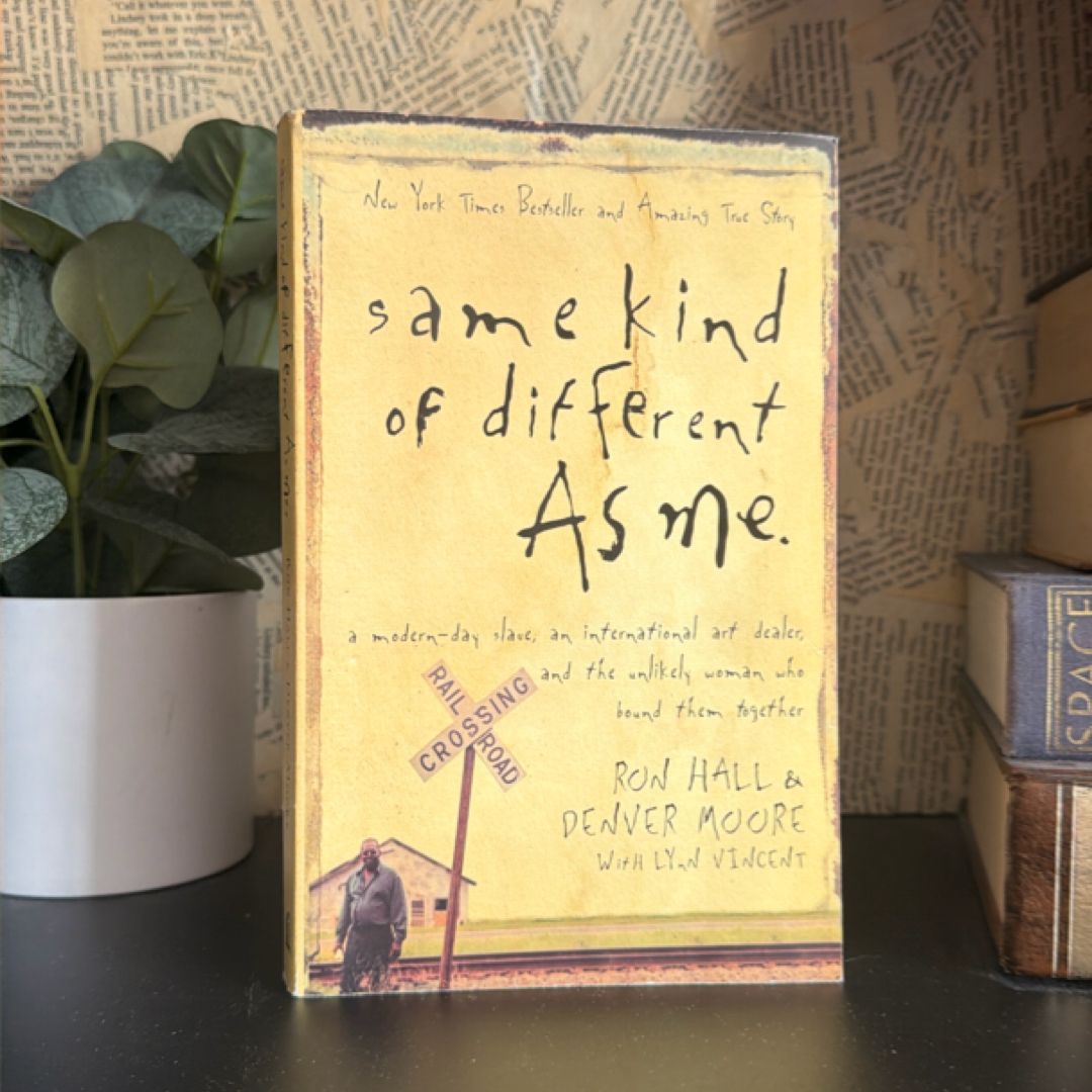 Same Kind of Different as Me