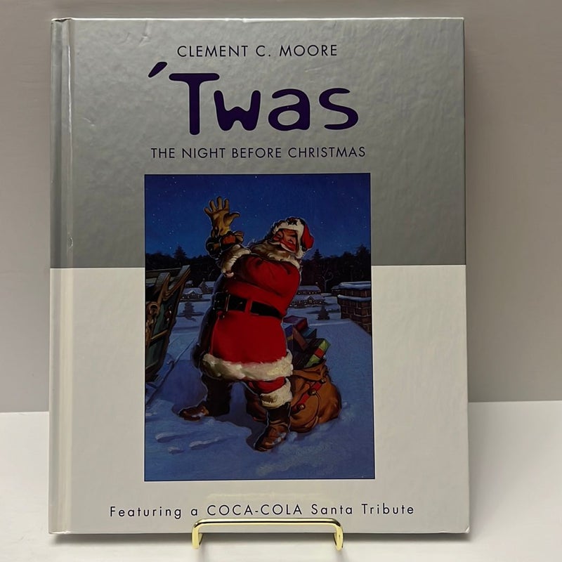 ‘TWAS The Night Before Christmas:Featuring a Coca-Cola Santa Tribute 