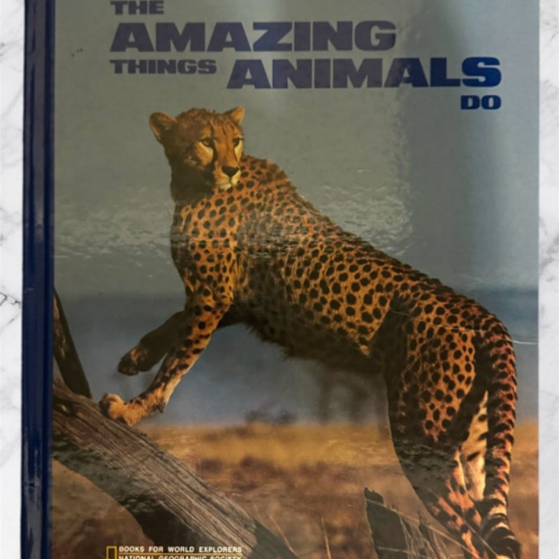 Amazing Things Animals Do