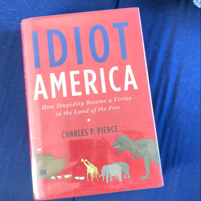 Idiot America