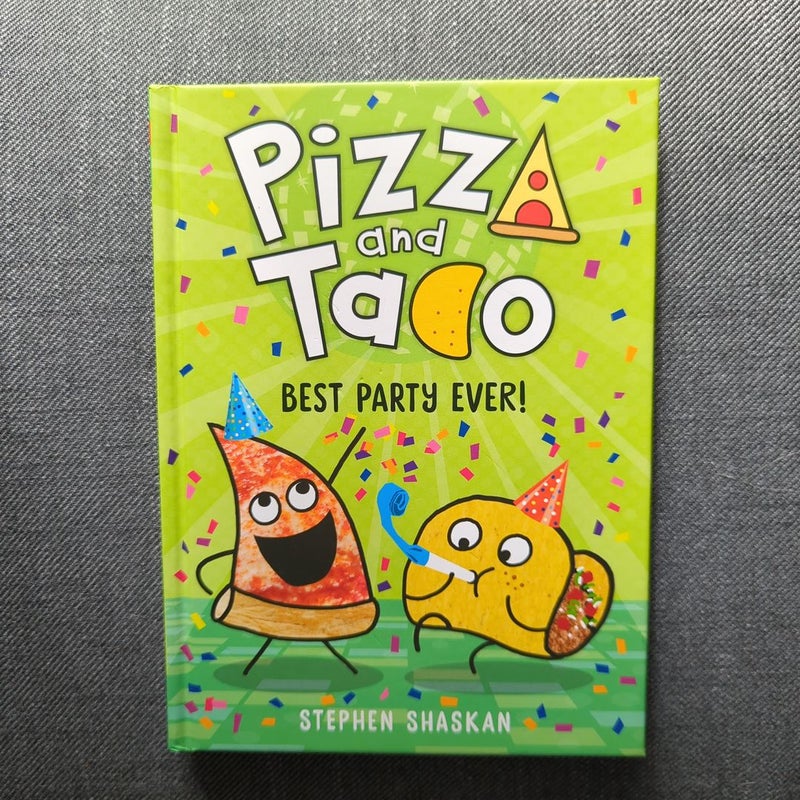 Pizza and Taco: Best Party Ever!