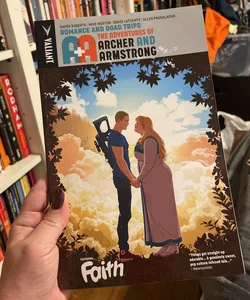 A&a: the Adventures of Archer and Armstrong Volume 2: Romance and Road Trips