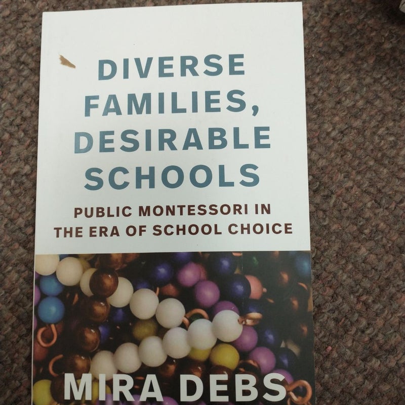 Diverse Families, Desirable Schools