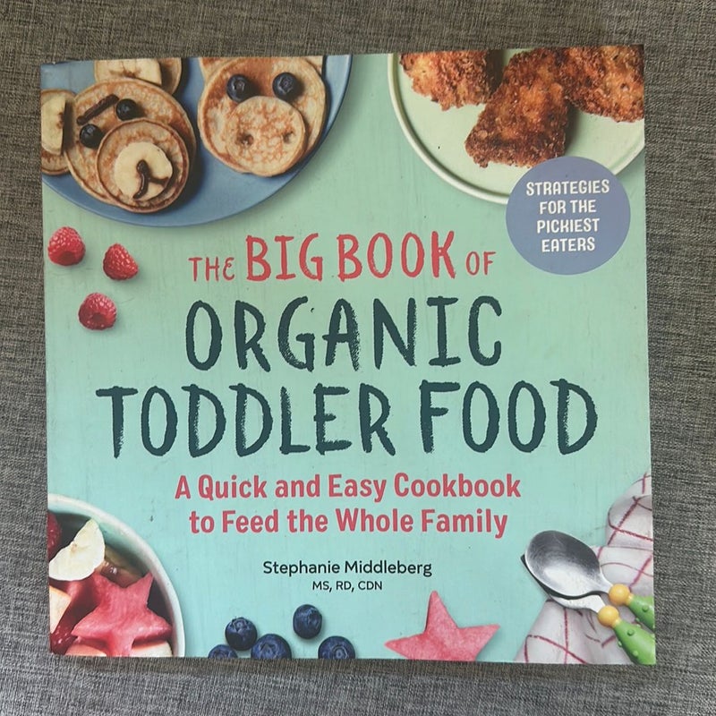 The Big Book of Organic Toddler Food