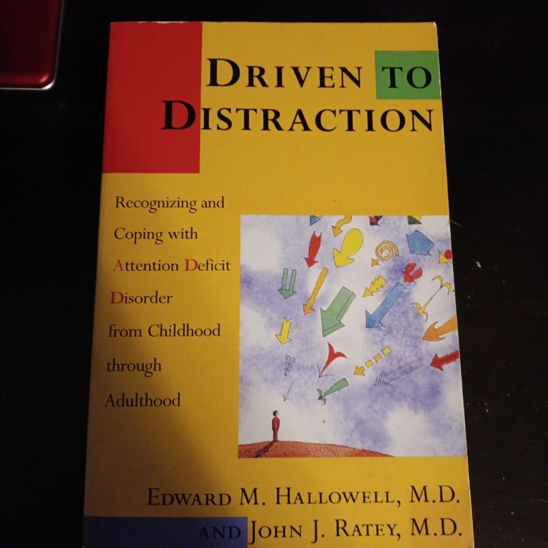 Driven to Distraction 