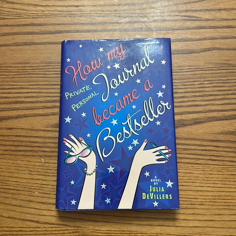 How My Private, Personal Journal Became a Bestseller by Julia 