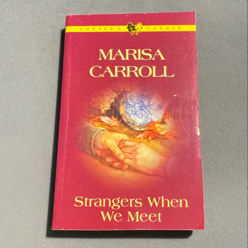 Strangers When We Meet