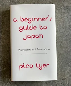 A Beginner's Guide to Japan