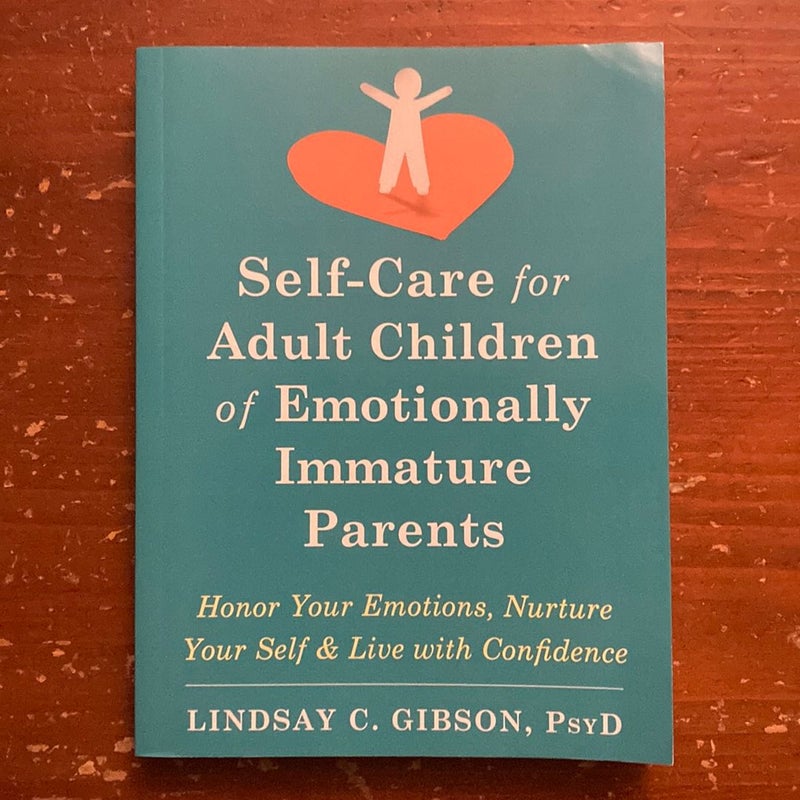 Self-Care for Adult Children of Emotionally Immature Parents