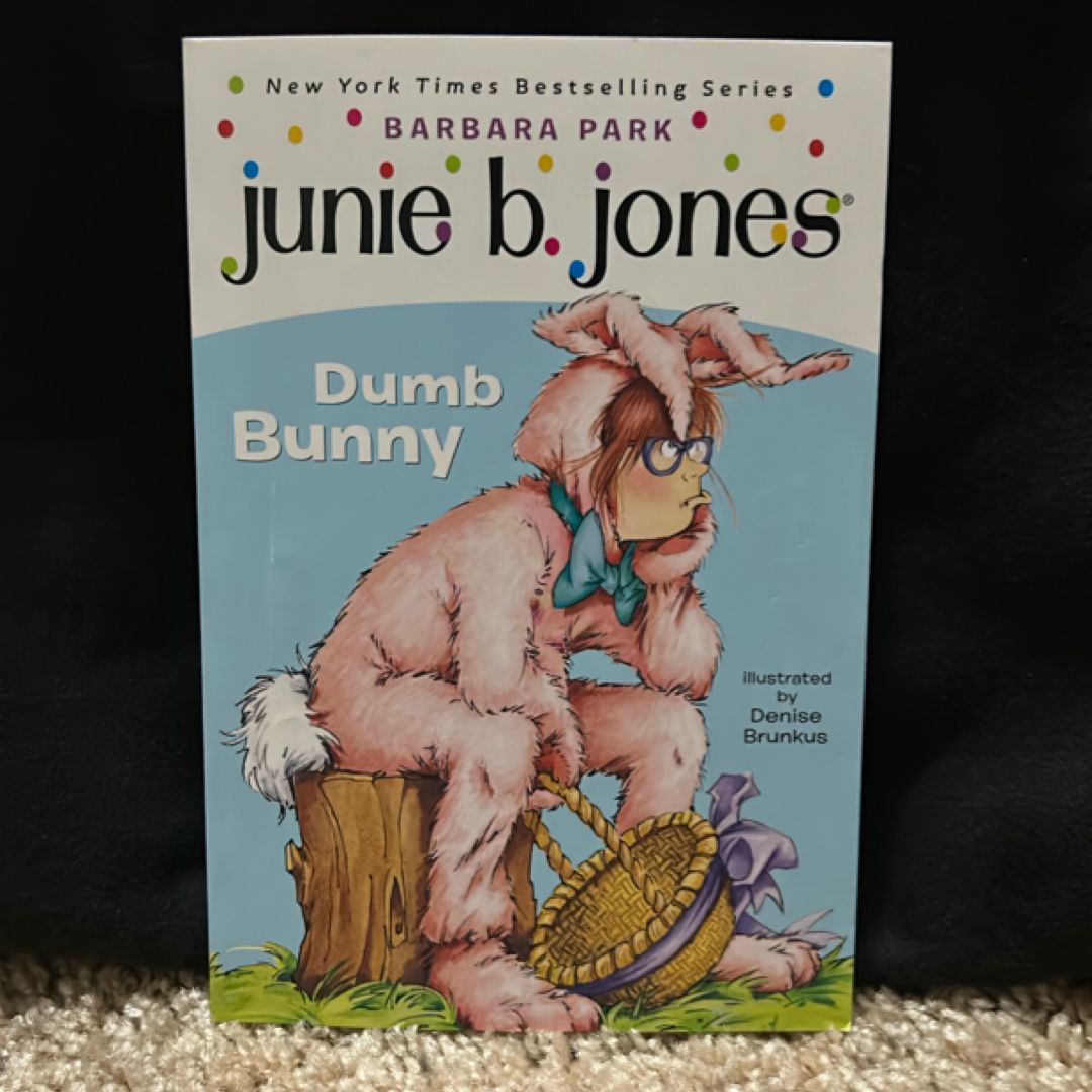 Junie B. Jones #27: Dumb Bunny