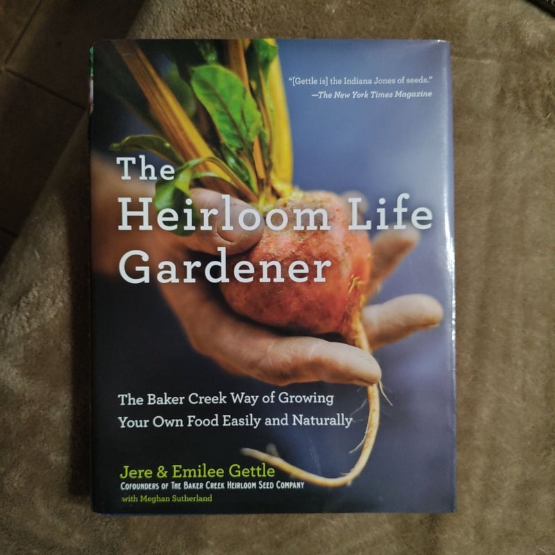 The Heirloom Life Gardener