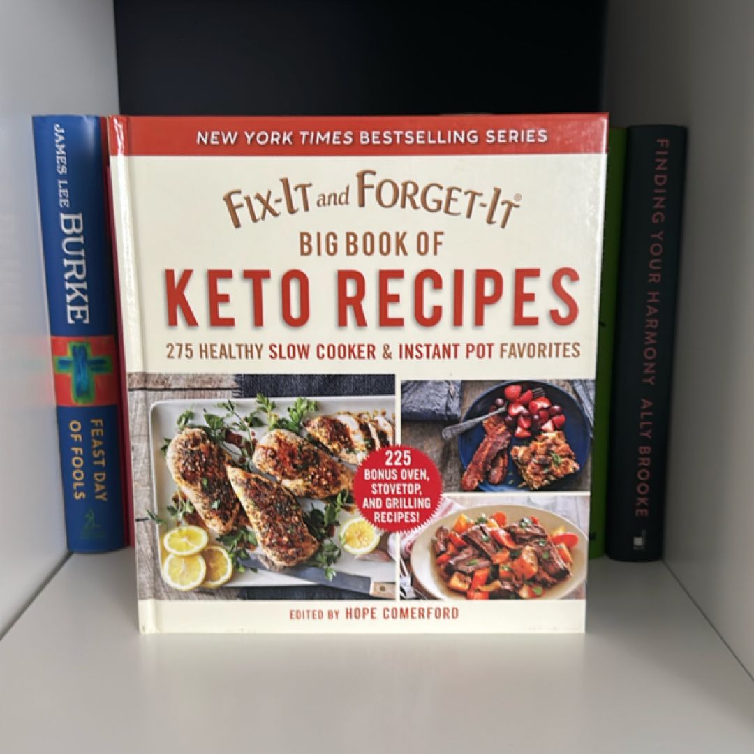 Fix It and Forget It Big Book Of Keto Recipes