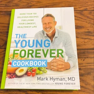 The Young Forever Cookbook
