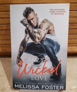 Crazy, Wicked Love (signed)