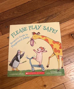Please Play Safe 