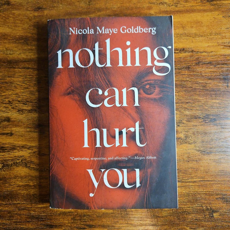 Nothing Can Hurt You