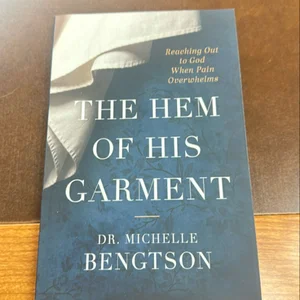 The Hem of His Garment