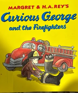 Curious George and the Firefighters