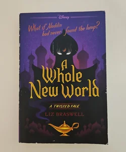 A Whole New World